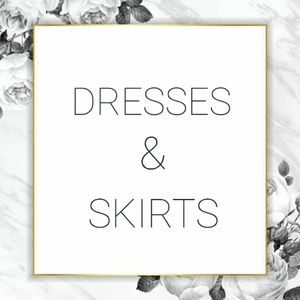 DRESSES & SKIRTS